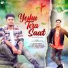 About Yeshu Tera Saat Song